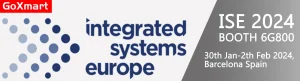 GoXmart ISE 2024 exhibition banner, Integrated Systems Europe Barcelona booth 6G800